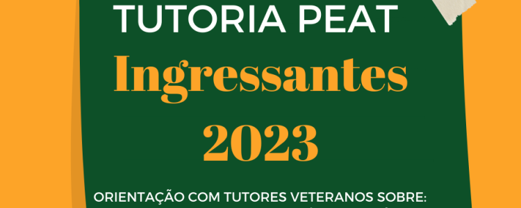 Vagas remanescentes na tutoria PEAT para ingressantes 2023